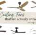 6 ceiling fans with lights that are actually attractive